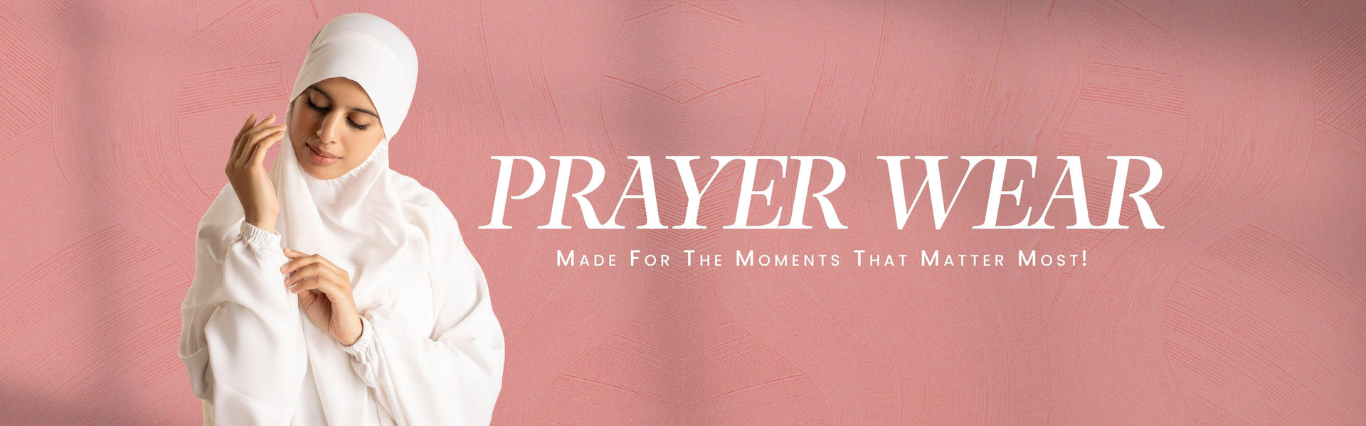PRAYER WEAR